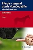 Image de Pferde - gesund durch Homöopathie: Arbeitsbuch für die Praxis