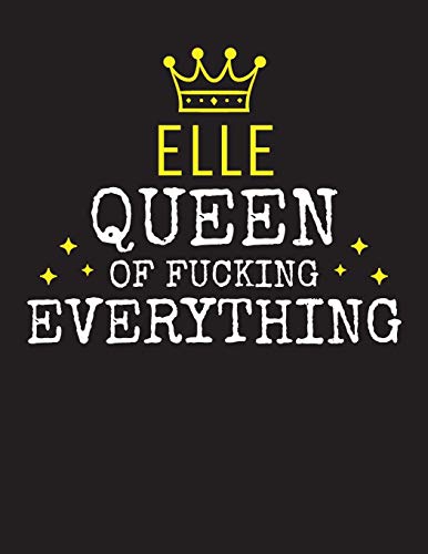 Preisvergleich Produktbild ELLE - Queen Of Fucking Everything: Blank Quote Composition Notebook College Ruled Name Personalized for Women. Writing Accessories and gift for mom, ... Day, Birthday & Christmas Gift for Women.