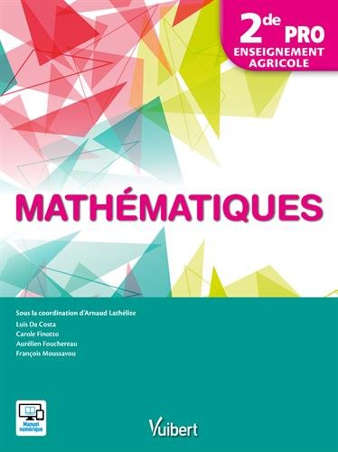 Télécharger Mathématiques - 2de PRO - Enseignement Agricole PDF