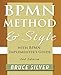 Bpmn Method and Style, 2nd Edition, with Bpmn Implementer's Guide: A Structured Approach for Business Process Modeling and Implementation Using Bpmn 2 by