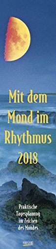 Mond-Langplaner 2018: Praktische Tagesplanung mit der Kraft des Mondes. Schmaler astrologischer Wandkalender mit Mondphasen. 11 x 48 cm