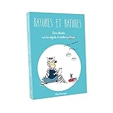 Rayures et Ratures - Un livre illustré, amusant et bienveillant pour mieux comprendre les enfants et adultes surdoués / zèbres / à haut potentiel