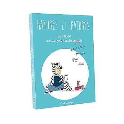 Rayures et Ratures - Livre illustré sur les enfants et adultes surdoués