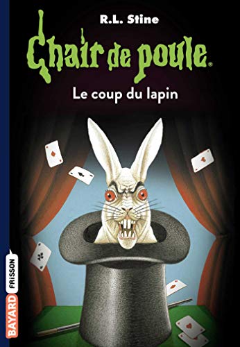 Télécharger Chair de poule , Tome 35: Le coup du lapin livre En ligne