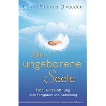 Suchergebnis Auf Amazon De Fur Fehlgeburt Totgeburt Bucher