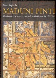 Download Maduni Pinti - Pavimenti e rivestimenti maiolicati in Sicilia Download Maduni Pinti - Pavimenti e rivestimenti maiolicati in Sicilia