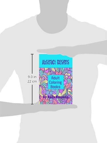 Adult Coloring Books: Abstract Designs: Including Coloring Tips for Better Results reviews Adult Coloring Books: Abstract Designs: Including Coloring Tips for Better Results