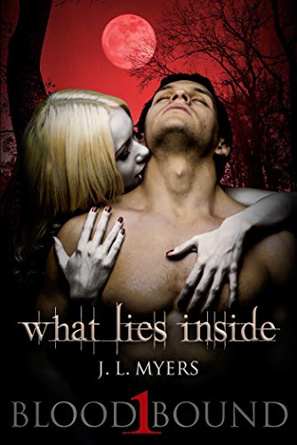 Télécharger What Lies Inside: A Vampire Paranormal Romance (Blood Bound Series Book 1) (English Edition) Livre PDF Gratuit