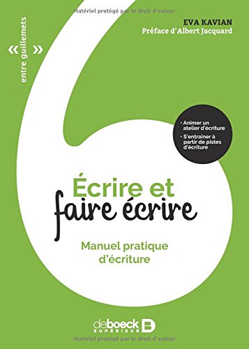 Download Écrire et faire écrire : Manuel pratique d'écriture Download Écrire et faire écrire : Manuel pratique d'écriture