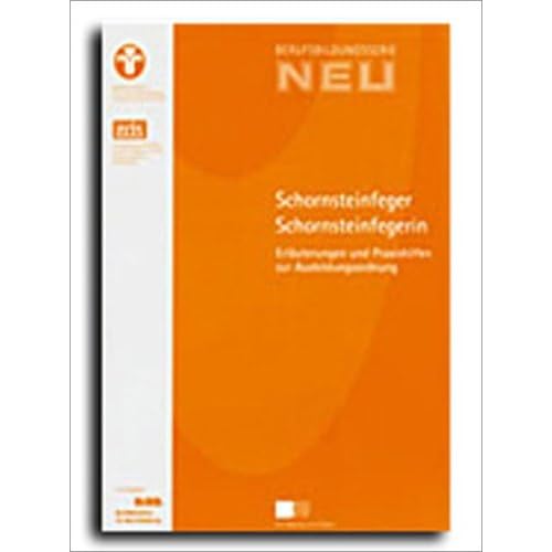 [PDF] Download Schornsteinfeger / Schornsteinfegerin: Umsetzungshilfen und Praxistipps Ausbildung gestalten Kostenlos