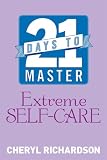 Image de 21 Days to Master Extreme Self-Care
