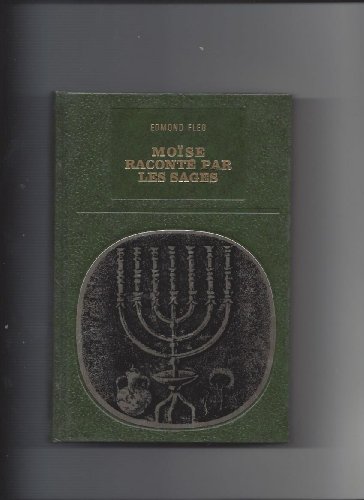 Moise raconte par les sages . francais Moise raconte par les sages . francais