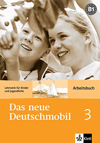 Das neue deutschmobi Arbeitsbuch Per la Scuola media: Das neue Deutschmobil 3 (Nivel B1) Cuaderno de ejercicios (Editi