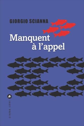 couverture de : Manquent &agrave; l'appel