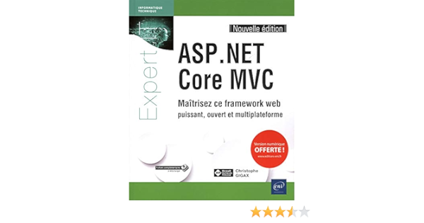Amazon Fr Asp Net Core Mvc Maitrisez Ce Framework Web Puissant Ouvert Et Multiplateforme Nouvelle Edition Gigax Christophe Livres