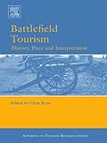 Image de Battlefield Tourism: History, Place and Interpretation (Routledge Advances in Tourism)