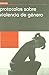 Protocolos sobre violencia de género (Protocolos (tirant)) - José María Gómez Villora, Elena . . . [et al. ] Martínez García, Ana Isabel Yagúe Ribes