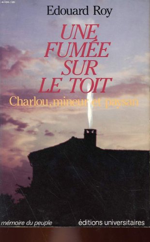 couverture de : Une fum&eacute;e sur le toit