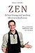 ZEN - Erleuchtung und andere Missverständnisse by 