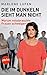 Die im Dunkeln sieht man nicht: Warum missbrauchte Frauen schweigen. by Marlene Lufen