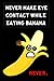 Produktbild Never Make Eye Contact While Eating Banana, Never: Banana Journal, Banana Notebook, Banana Lover, Diary, For Writing, Coloring, Gag Gift (110 Pages, Blank, 6x9)