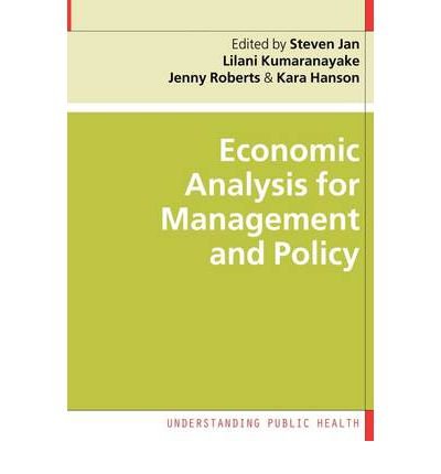 [(Economic Analysis for Management and Policy )] [Author: Steven Jan] [Feb-2006]