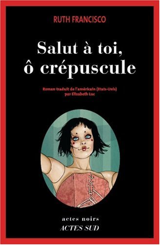 couverture de : Salut &agrave; toi, &ocirc; cr&eacute;puscule