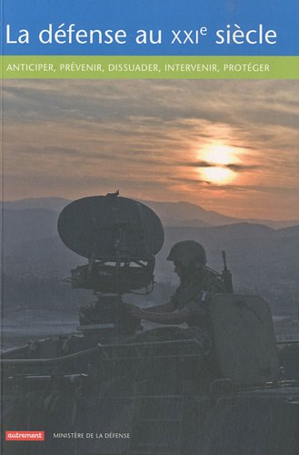 couverture de : La d&eacute;fense au XXIe si&egrave;cle