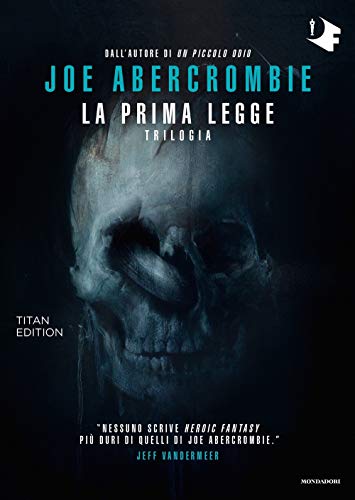 La prima legge. Trilogia. Titan edition