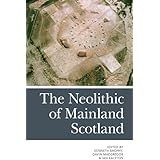 The Neolithic of Mainland Scotland