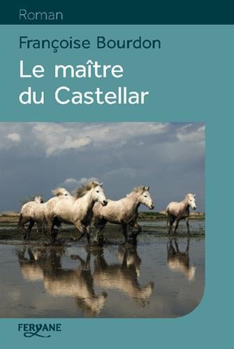 Le maitre du castellar