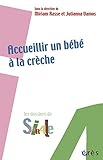 Accueillir un bébé à la crèche