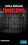 Bücher Neuerscheinungen 2022 - Tunnelspiel von Carla Berling