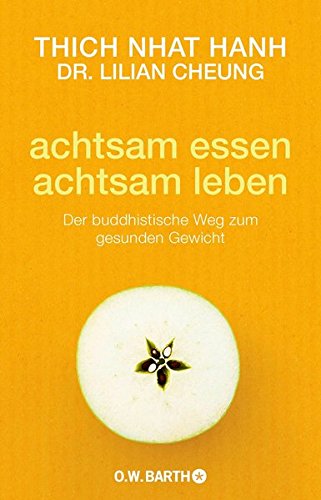 Download achtsam essen - achtsam leben: Der buddhistische Weg zum gesunden Gewicht Download achtsam essen - achtsam leben: Der buddhistische Weg zum gesunden Gewicht
