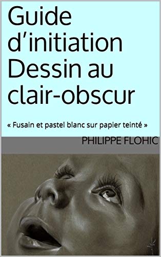 Guide Dinitiation Dessin Au Clair Obscur Fusain Et