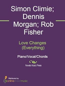 Love Changes (Everything) eBook: Climie Fisher, Dennis ...