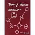 Theory and Practice: A Straightforward Guide for Social Work Students ...