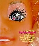 Image de 40 Jahre Barbie-World: Vom deutschen Fräuleinwunder zum Kultobjekt in aller Welt