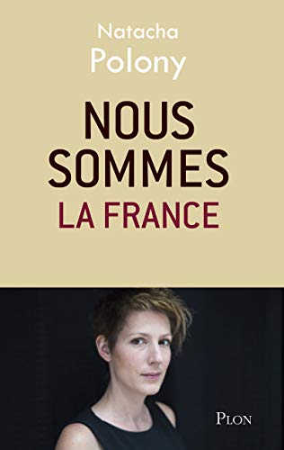 Nous sommes la France Nous sommes la France