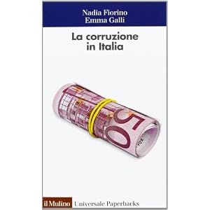 La corruzione in Italia. Un'analisi economica La corruzione in Italia. Un'analisi economica