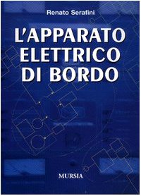 L'apparato elettrico di bordo L'apparato elettrico di bordo