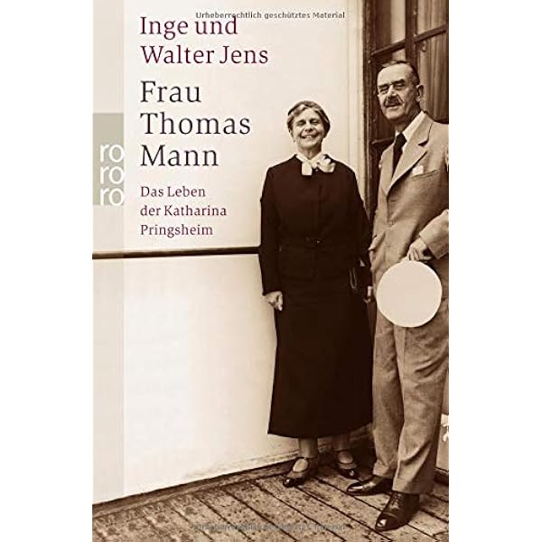 Frau Thomas Mann Das Leben Der Katharina Pringsheim Amazon De Jens Inge Jens Walter Bucher