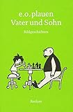 Vater und Sohn: Bildgeschichten (Reclams Universal-Bibliothek) by