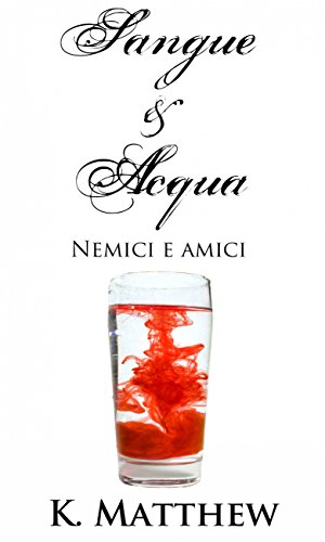 Download Nemici e amici (Sangue e Acqua vol.2)