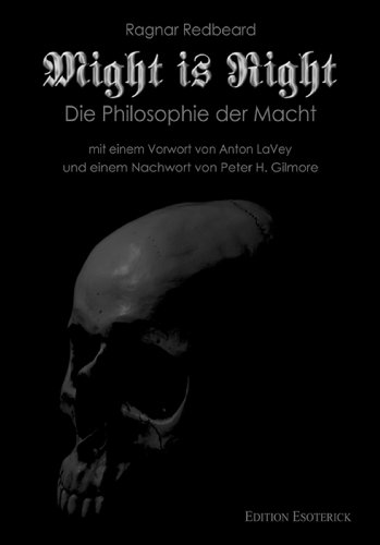 Download Might is Right: Die Philosophie der Macht Download Might is Right: Die Philosophie der Macht