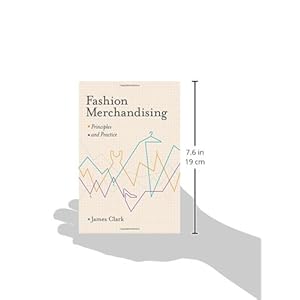 Fashion Merchandising: Principles and Practice