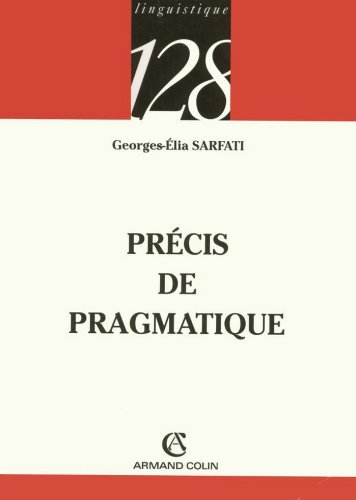 Download Précis de pragmatique (Linguistique t. 270) Download Précis de pragmatique (Linguistique t. 270)