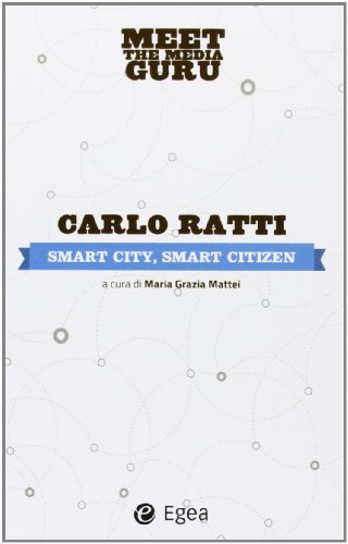 Smart city, smart citizen. Meet the media guru
