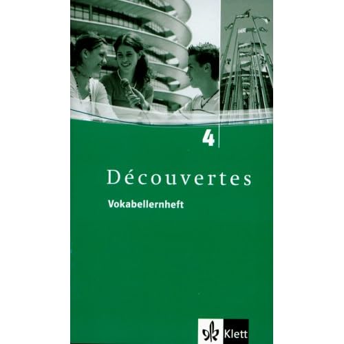 Découvertes / Vokabellernheft - Band 4 Découvertes / Vokabellernheft - Band 4