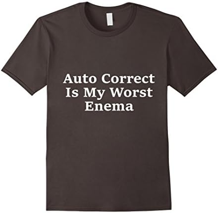 Men's Auto Correct Is My Worst Enema Tshirt Funny Novelty Humor 2XL Asphalt